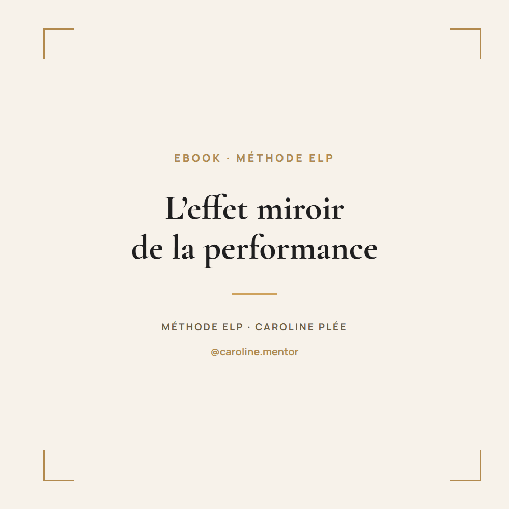 L'effet miroir de la performance